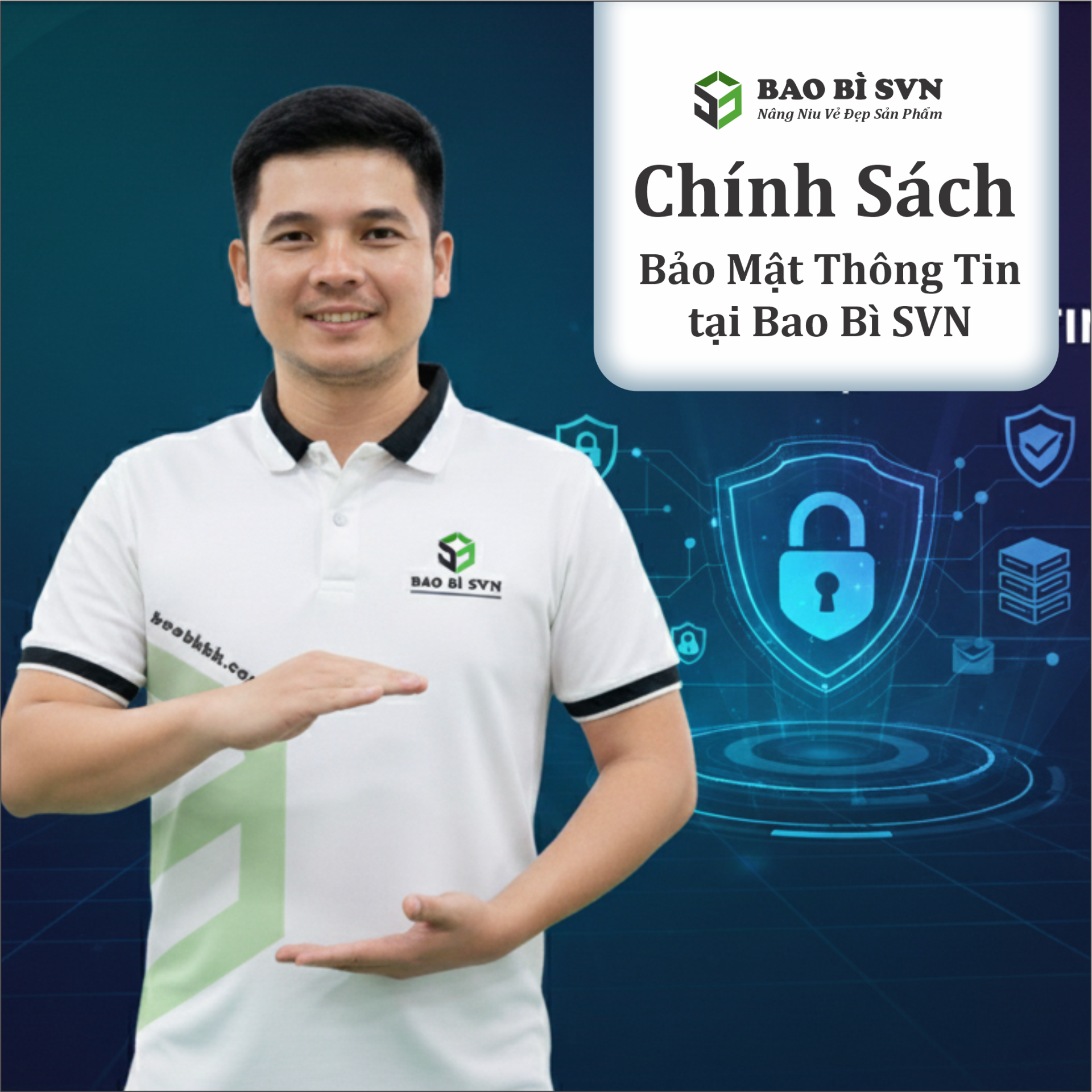 Chính Sách Bảo Mật Thông Tin — Bao Bì SVN 2025